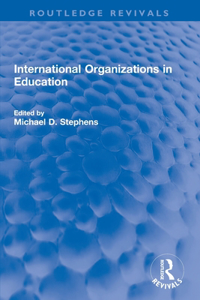 International Organizations in Education