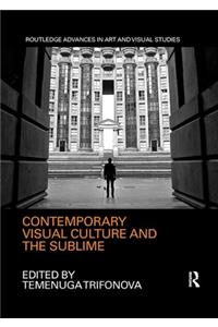 Contemporary Visual Culture and the Sublime