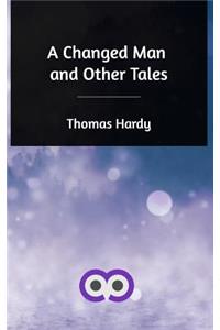 A Changed Man and Other Tales