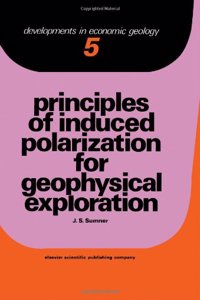 Principles of Induced Polarization for Geophysical Exploration