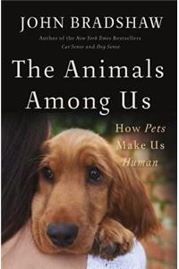 The Animals Among Us
