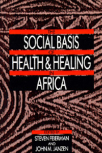 Social Basis of Health and Healing in Africa