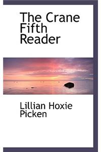 The Crane Fifth Reader