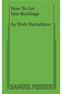 How To Get Into Buildings