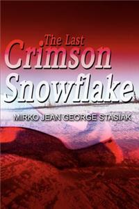 Last Crimson Snowflake