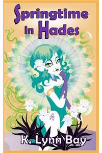 Springtime in Hades