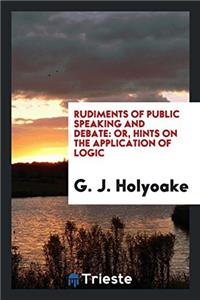 Rudiments of Public Speaking and Debate