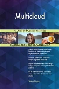 Multicloud A Clear and Concise Reference