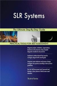 SLR Systems The Ultimate Step-By-Step Guide
