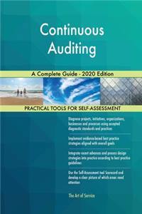 Continuous Auditing A Complete Guide - 2020 Edition