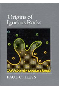 Origins of Igneous Rocks
