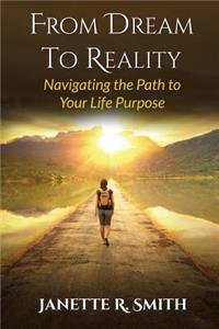 From Dream To Reality