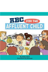 ABC For the Affluent Child