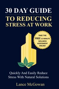 30 Day Guide To Reducing Stress At Work