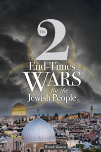 2 End-Times Wars for the Jewish People