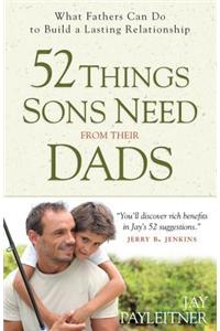 52 Things Sons Need from Their Dads