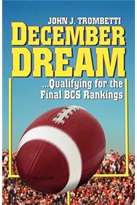 December Dream...Qualifying for the BCS Rankings