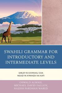 Swahili Grammar for Introductory and Intermediate Levels