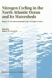 Nitrogen Cycling in the North Atlantic Ocean and Its Watersheds