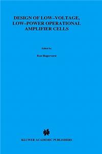 Design of Low-Voltage, Low-Power Operational Amplifier Cells