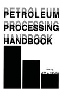 Petroleum Processing Handbook