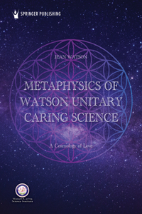 Metaphysics of Watson Unitary Caring Science