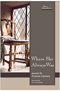 Where She Always Was