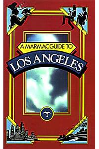 A Marmac Guide to Los Angeles