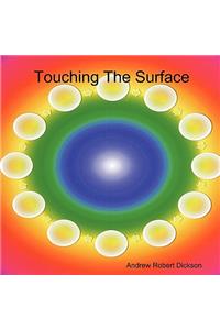 Touching The Surface