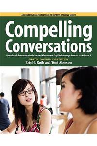 Compelling Conversations Questions and Quotations for Advanced Vietnamese English Language Learners