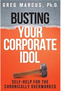 Busting Your Corporate Idol
