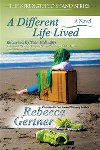A Different Life Lived