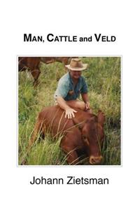 MAN, CATTLE and VELD