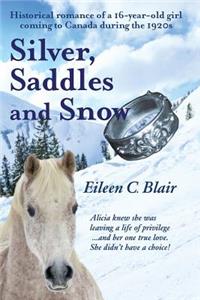 Silver, Saddles and Snow