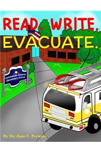Read. Write. Evacuate.