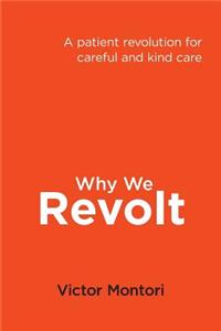 Why We Revolt