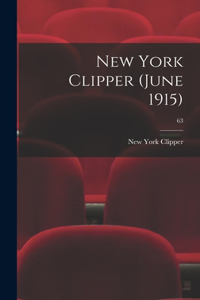 New York Clipper (June 1915); 63