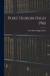 Port Huron High 1961