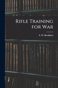 Rifle Training for War