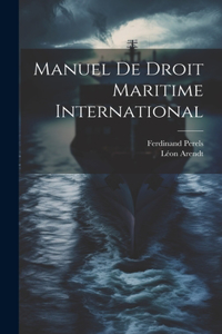 Manuel De Droit Maritime International