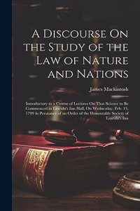 Discourse On the Study of the Law of Nature and Nations