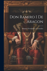 Don Ramiro I De Aragon