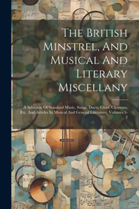 British Minstrel, And Musical And Literary Miscellany