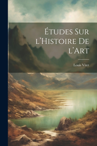 Études sur l'Histoire de l'Art