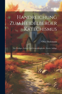 Handreichung zum heidelberger Katechismus