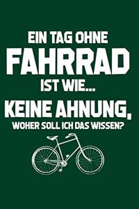 Tag ohne Fahrrad? Unmöglich!