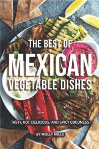 The Best of Mexican Vegetable Dishes