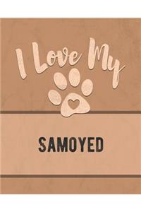 I Love My Samoyed