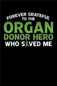 Forever Grateful to the Organ Donor Hero Who Saved Me