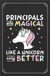 Principals Are Magical Like A Unicorn Only Better